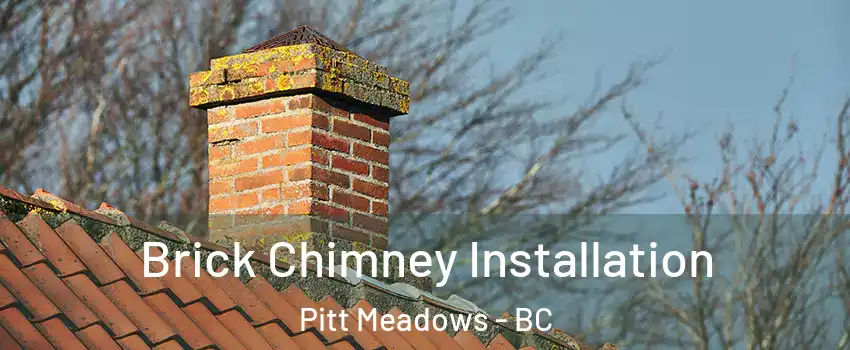  Brick Chimney Installation Pitt Meadows - BC