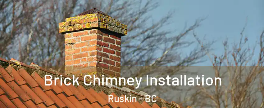  Brick Chimney Installation Ruskin - BC