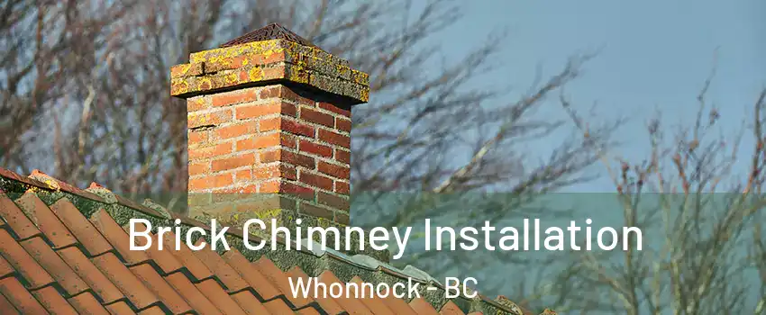  Brick Chimney Installation Whonnock - BC