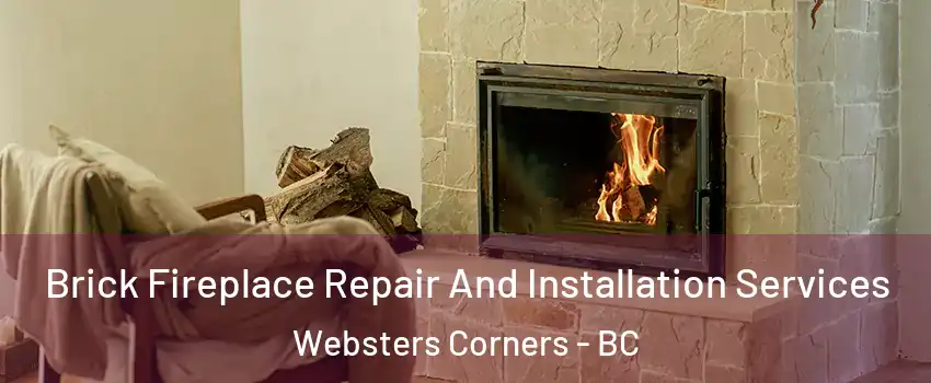  Brick Fireplace Repair And Installation Services Websters Corners - BC