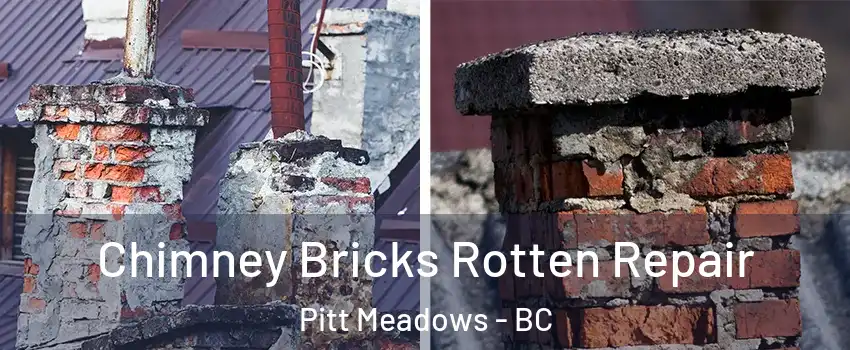  Chimney Bricks Rotten Repair Pitt Meadows - BC