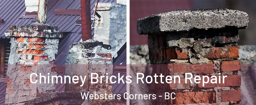  Chimney Bricks Rotten Repair Websters Corners - BC