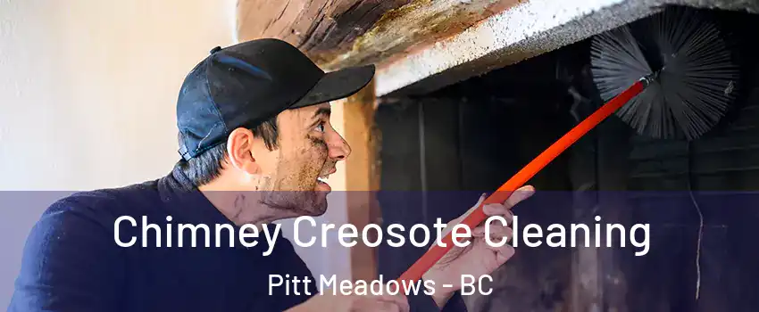  Chimney Creosote Cleaning Pitt Meadows - BC