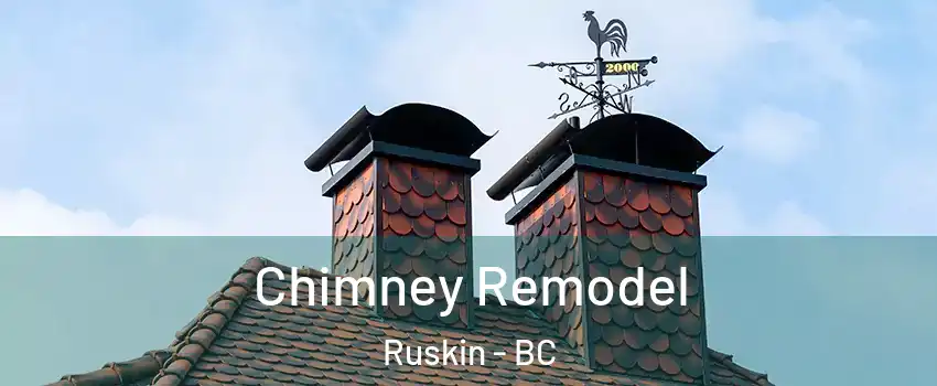  Chimney Remodel Ruskin - BC