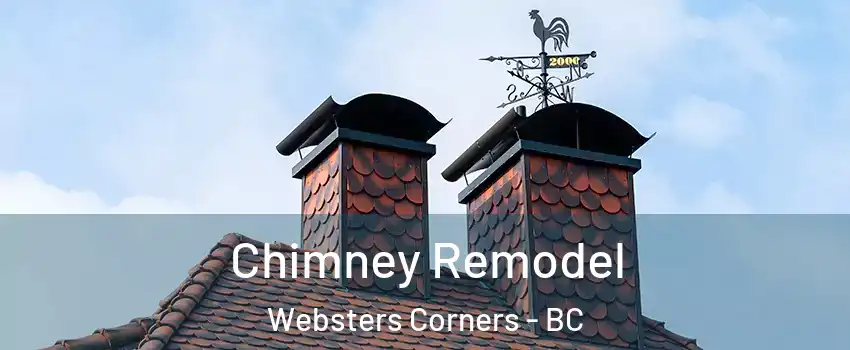  Chimney Remodel Websters Corners - BC