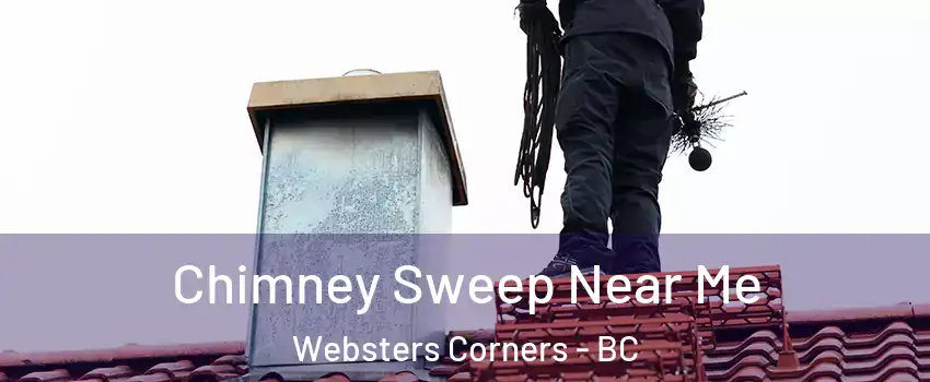  Chimney Sweep Near Me Websters Corners - BC