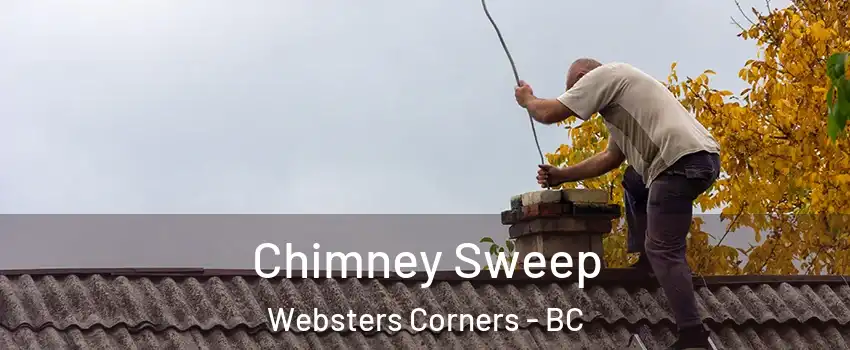  Chimney Sweep Websters Corners - BC