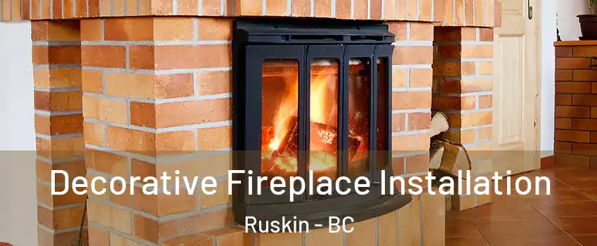 Decorative Fireplace Installation Ruskin - BC