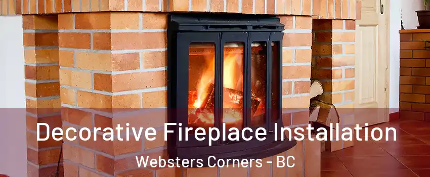 Decorative Fireplace Installation Websters Corners - BC