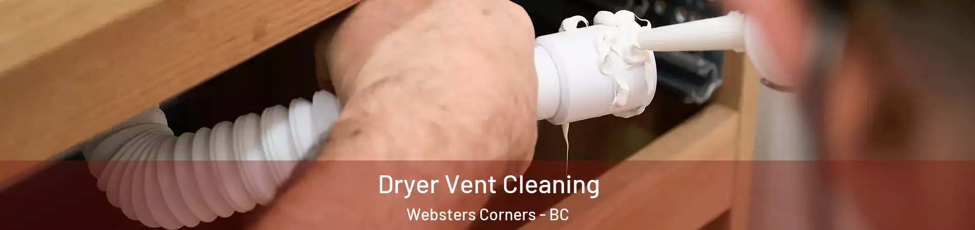  Dryer Vent Cleaning Websters Corners - BC