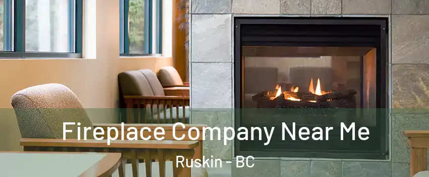  Fireplace Company Near Me Ruskin - BC