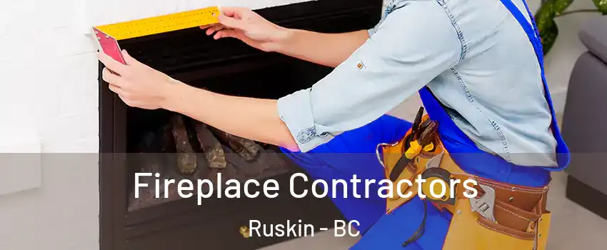  Fireplace Contractors Ruskin - BC
