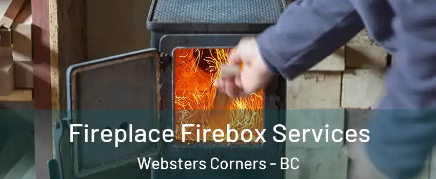  Fireplace Firebox Services Websters Corners - BC
