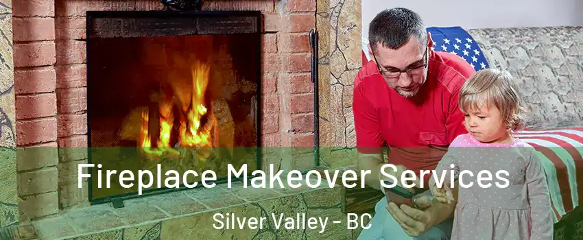  Fireplace Makeover Services Silver Valley - BC