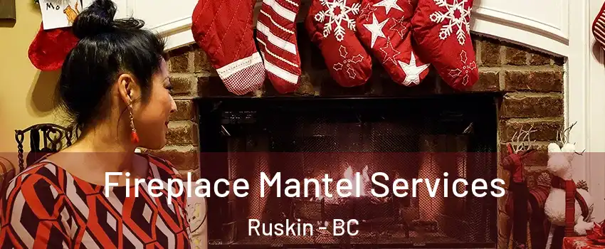  Fireplace Mantel Services Ruskin - BC