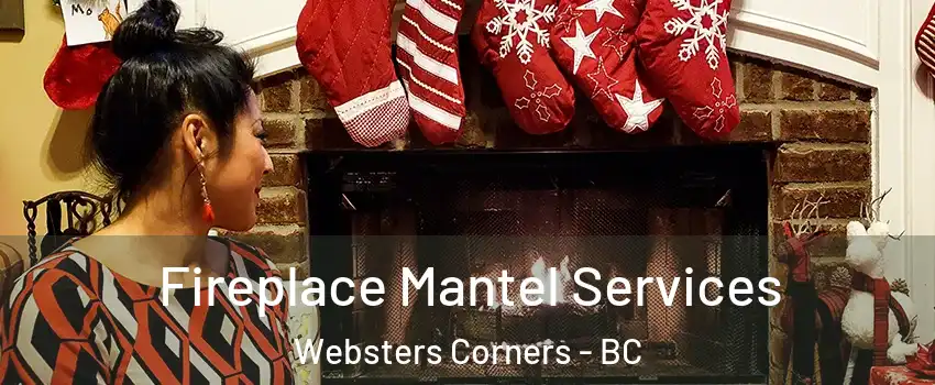  Fireplace Mantel Services Websters Corners - BC
