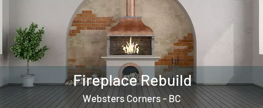  Fireplace Rebuild Websters Corners - BC