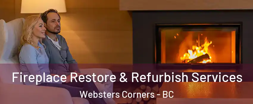  Fireplace Restore & Refurbish Services Websters Corners - BC