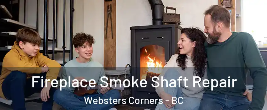  Fireplace Smoke Shaft Repair Websters Corners - BC