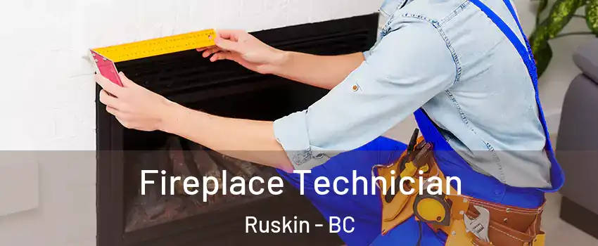 Fireplace Technician Ruskin - BC