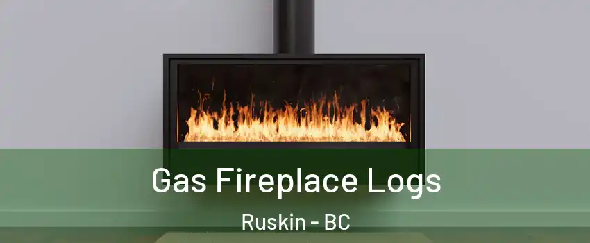  Gas Fireplace Logs Ruskin - BC