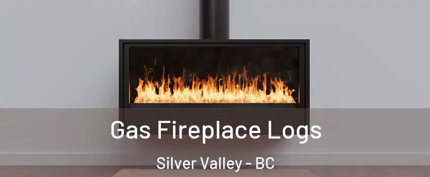  Gas Fireplace Logs Silver Valley - BC