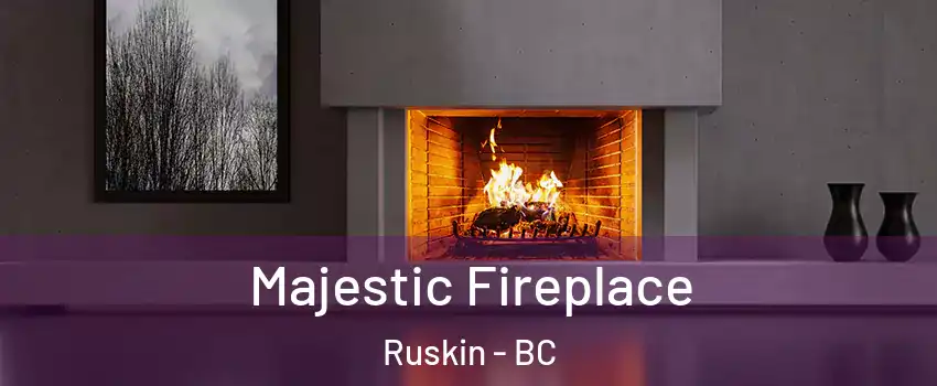  Majestic Fireplace Ruskin - BC