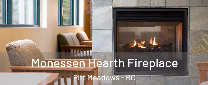  Monessen Hearth Fireplace Pitt Meadows - BC
