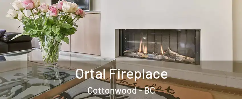 Ortal Fireplace Cottonwood - BC