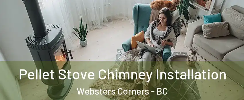  Pellet Stove Chimney Installation Websters Corners - BC