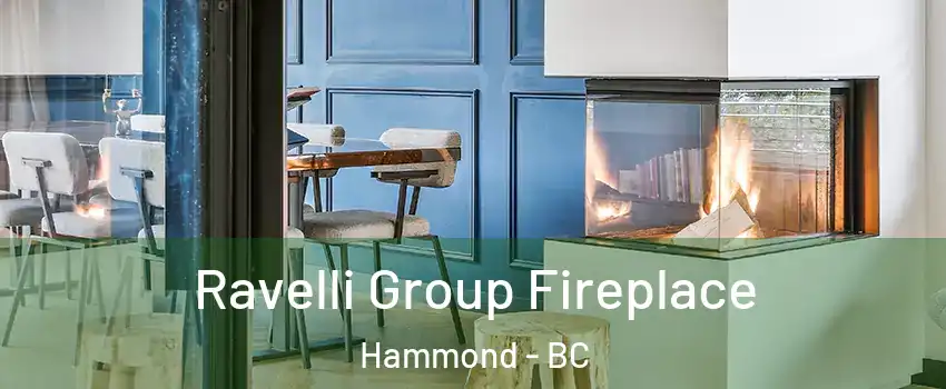  Ravelli Group Fireplace Hammond - BC
