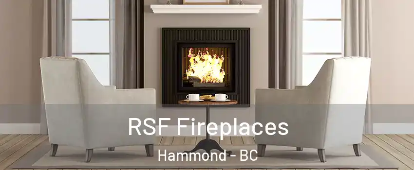  RSF Fireplaces Hammond - BC