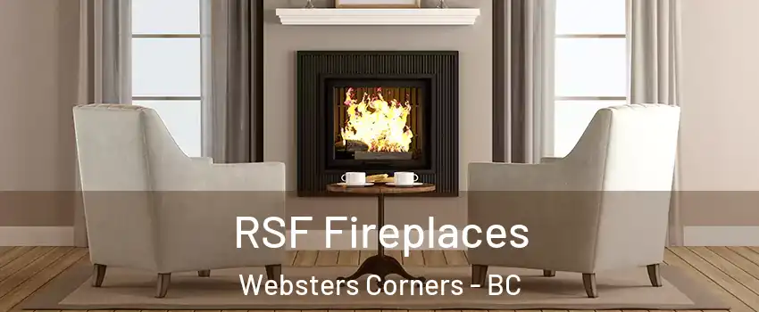  RSF Fireplaces Websters Corners - BC