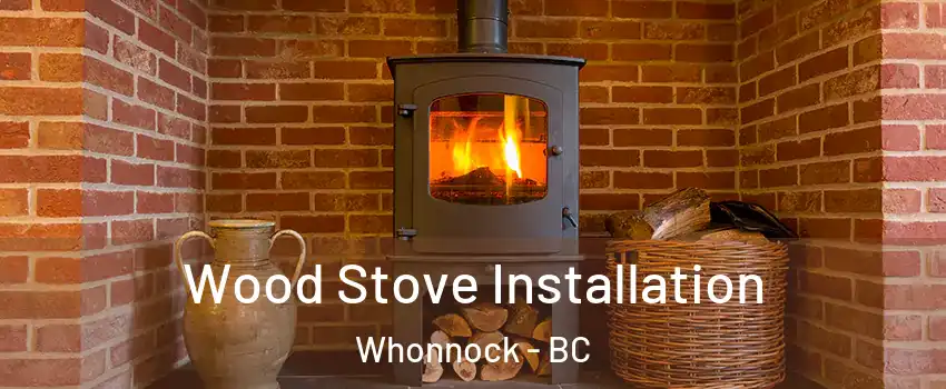  Wood Stove Installation Whonnock - BC
